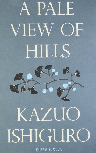 A Pale View of Hills (Faber Firsts) by Ishiguro, Kazuo (2009) Paperback