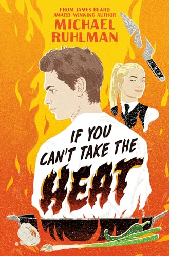 If You Can't Take the Heat (Hardcover)