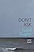 Don't Ask [2/10/2017] Isabel Rogers
