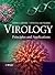 Virology: Principles and Applications 1st (first) Edition by Carter, John, Saunders, Venetia published by Wiley (2007)