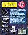 Maximizing AutoLISP: The Complete Guide to Programming AutoCAD [12] with AutoLISP!