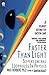 Faster Than Light: Superluminal Loopholes in Physics (Plume) by Nick Herbert (1995-02-28)