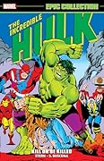 Incredible Hulk Epic Collection, Vol. 9: Kill or Be Killed
