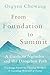 From Foundation to Summit: ...