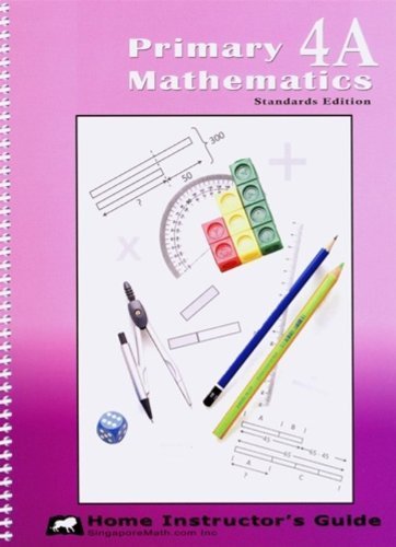 Primary Mathematics Home Instructor's Guide, Level 4A, Standards Edition (Spiral-bound)