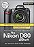 The Nikon D80 Dbook: Your Interactive Guide to DSLR Photography 1st (first) Edition by Rainer Dorau, Rudolf Krahm, Helmut Kraus published by Rocky Nook (2007)