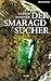 Der Smaragdsucher by Ulrich...