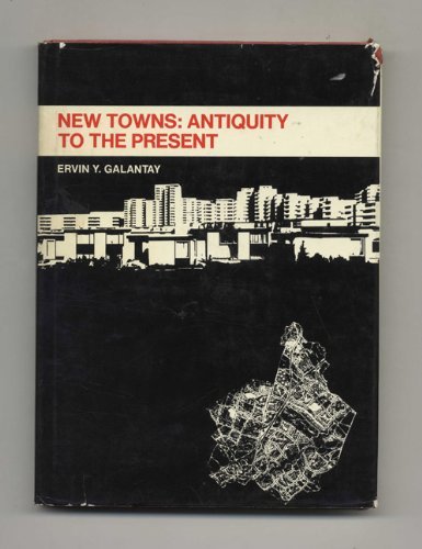 New Towns: Antiquity to the Present (Hardcover)