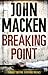 Breaking Point by John Macken (2009-10-22)