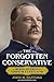 By John M. Pafford The Forgotten Conservative: Rediscovering Grover Cleveland [Hardcover]