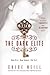 The Dark Elite by Chloe Neill (2011-08-02)