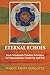 Eternal Echoes: Erich Neuma...