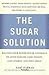 The Sugar Solution