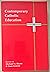 Contemporary Catholic Educa...