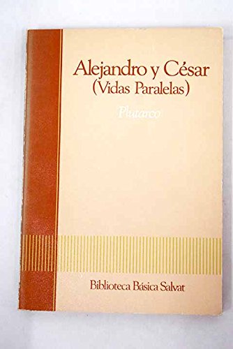 Alejandro y César: vidas paralelas (Paperback)