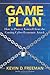 Game Plan: How to Protect Yourself from the Coming Cyber-Economic Attack by Kevin D. Freeman (2014-01-06)