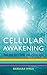 [Cellular Awakening: How Your Body Holds and Creates Light] [By: Barbara Wren] [January, 2009]