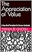The Appreciation of Value: A Very Brief Template for Sincere Gratitude