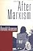After Marxism by Ronald Aronson (1994-11-23)