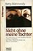 NICHT OHNE MEINE TOCHTER by Betty Mahmoody