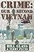 Crime: Our Second Vietnam