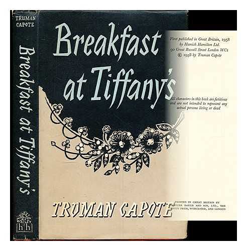 Breakfast at Tiffany's : a short novel and three stories / Truman Capote