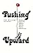 Pushing Upward by Paul Williams (1999-07-01)