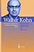 Walter Kohn: Personal Stories And Anecdotes Told By Friends And Collaborators by Matthias Scheffler (2013-10-04)
