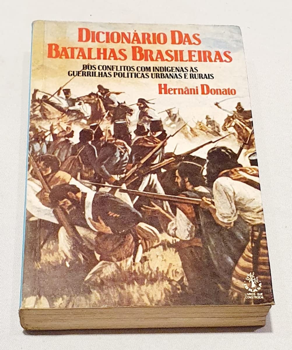 Dicionário das batalhas brasileiras (Biblioteca "Estudos brasileiros") (Portuguese Edition)