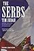 The Serbs: History, Myth and the Destruction of Yugoslavia, Third Edition by Tim Judah (2010-02-16)