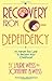 Recovery from Co-Dependency: It's Never Too Late to Reclaim Your Childhood by Weiss, Laurie (2001) Paperback