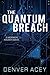 The Quantum Breach by Denve...
