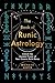 The Book of Runic Astrology: Unlock the Ancient Power of Your Cosmic Birth Runes