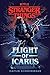 Stranger Things: Flight of Icarus