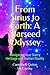From Sirius to Earth: A Starseed Odyssey: Navigating Your Starry Heritage and Human Reality (Starseed Archetypes: Explore the diverse types of Starseeds)