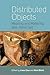 Distributed Objects: Meaning and Mattering after Alfred Gell (2015-03-30)