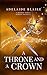A Throne and a Crown by Adelaide Blaike