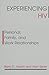 [Experiencing HIV: Personal, Family and Work Relationships] (By: Barry D. Adam) [published: November, 1996]