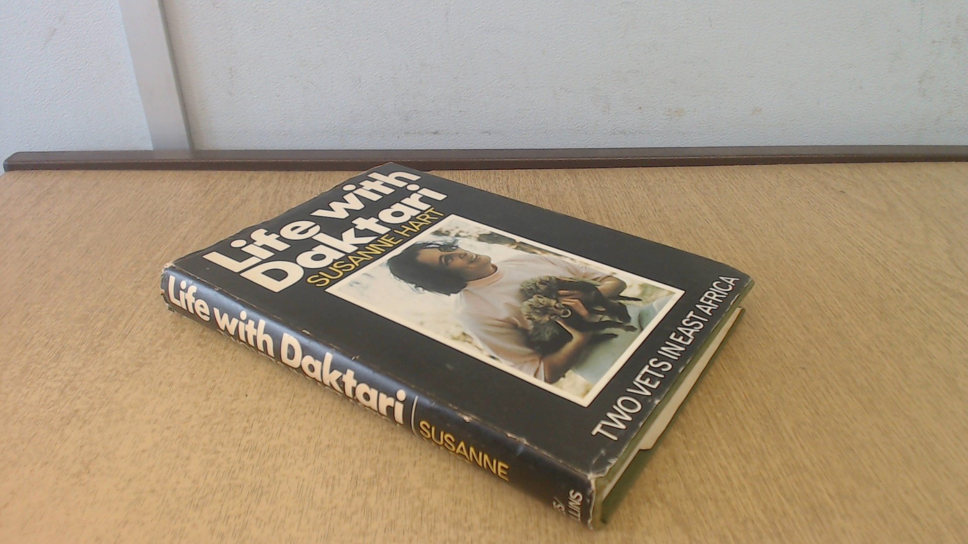 Life with Daktari: Two Vets in East Africa (Hardcover)