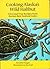 Cooking Alaska's Wild Halibut by Kathy Doogan by Kathy Doogan