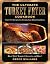 The Ultimate Turkey Fryer Cookbook by Reece Williams