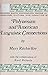 Polynesian and American Linguistic Connections (EDWARD SAPIR MONOGRAPH SERIES IN LANGUAGE, CULTURE, AND COGNITION)