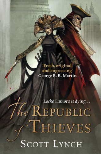 The Republic of Thieves by Lynch. Scott ( 2013 ) Hardcover