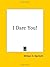 I Dare You! by William H. Danforth by William H. Danforth