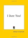 I Dare You! by Wi...