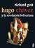 Hugo Chavez y la revolucion...