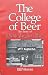 The College of Beer The Story of Nick's English Hut by Bill Weaver The College of Beer The Story of Nick's English Hut by Bill Weaver