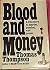 By Thomas Thompson Blood and Money (1st First Edition) [Hardcover]