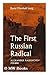 The first Russian radical, ...
