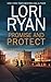 Promise and Protect (Heroes of Evers, Texas) (Volume 2) by Lori Ryan (2016-01-16)